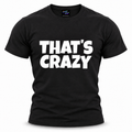 coolest,stuff,tshirt,shirt,tee,unisex,fashion,crazy,that's,funny,humor,sarcasm,irony,meme,reaction,deadpan,witty,slogan,quote,statement,typography,lettering,bold,minimalist,monochrome,black,white,contrast,graphic,tshirt,apparel,streetwear,casual,crewneck,printed,fashion,attitude,sassy,novelty,gift,everyday,relatable