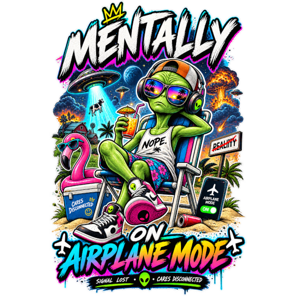 coolest,stuff,tshirt,shirt,tee,unisex,fashion,gift,bold,graphic,apparel,streetwear,casual,alien,airplane,mode,mentally,vacation,relaxation,chill,disconnected,unbothered,humor,sarcasm,tropical,beach,summer,sunglasses,headphones,cocktail,flamingo,ufo,abduction,cow,explosion,palm,graffiti,neon,colorful,cartoon,cosmic,escapism,cap,design
